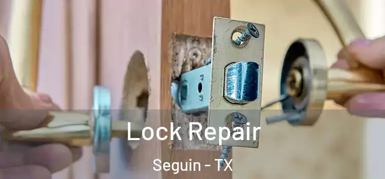  Lock Repair Seguin - TX
