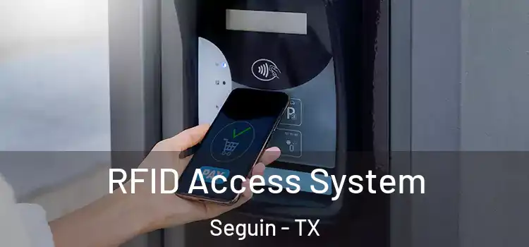 RFID Access System Seguin - TX
